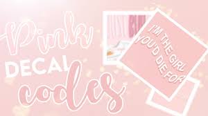Niamh_reese is one of the millions playing, creating and exploring the endless possibilities of roblox. Pink Aesthetic Decal Codes Girly Decal Codes Bonnie Builds Roblox Bloxburg Youtube