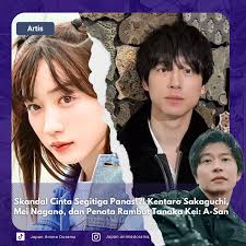 📰#JAD_WartaArtis] Shukan Bunshun melaporkan adanya hubungan ambigu antara  Kentaro Sakaguchi (坂口健太郎, 34) dan Mei Nagano (長野芽郁, 25). Kisah ini bermula  sekitar tiga tahun lalu, ketika Sakaguchi sudah menjalin hubungan dengan  kekasihnya, sebut
