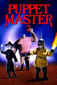 Puppet Master 2 His Unholy Creations 1990 Horror Films Puppets Creature Feature