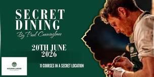 Secret Dining by Paul Cunningham