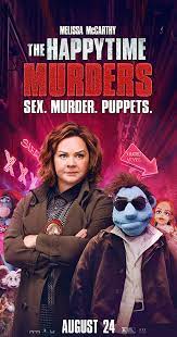 The story of best friends barb and star, who leave their small midwestern town for the first time to go on vacation in vista del mar, florida, where they soon… The Happytime Murders 2018 Imdb