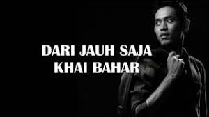 D a apakah kau juga sama bm g seperti yang aku rasa gm d aku mohon sangat a kamu cinta juga. Lirik Lagu Dari Jauh Saja Khai Bahar Lokmanamirul Com