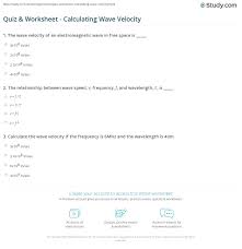Velocity frequency wavelength math problems. Quiz Worksheet Calculating Wave Velocity Study Com