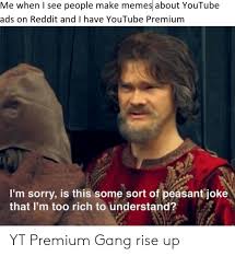 Download youtube premium mod apk 2021 latest version free for android now. 25 Best Memes About Memes About Youtube Memes About Youtube Memes