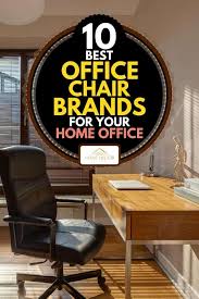 Give your office chair the ultimate promotion with the premium double purple seat cushion. 10 Best Office Chair Brands For Your Home Office Home Decor Bliss