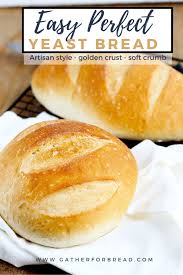 Easy Perfect Yeast Bread