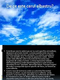 Este vorba de componentele luminii albe din zona culorilor violet, indigo şi albastru a spectrului vizibil. De Ce Este Cerul Albastru