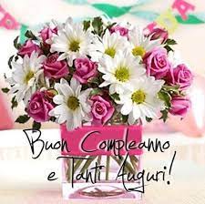Buon Compleanno E Tanti Auguri Immagini Di Buon Compleanno Buon Compleanno Auguri Di Buon Compleanno