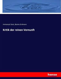 Albert görland verlegt bei bruno georg wilhelm friedrich hegel werke 8 enzyklopädie der philosophischen wissenschaften im grundrisse (1830). Kritik Der Reinen Vernunft Von Immanuel Kant Erich Adickes Portofrei Bei Bucher De Bestellen