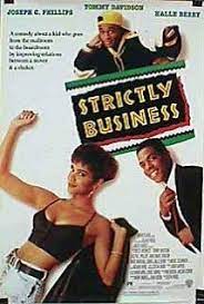 Strictly Business Old School Movies 90s Black Movies African American Movies
