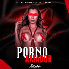 Porn0 Amador (feat. Silva MC & Mc Menor MT)