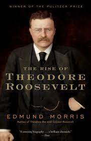 Almost from its publication, william harbaugh's biography. Amazon Com The Rise Of Theodore Roosevelt Modern Library Paperback 8601401350682 Edmund Morris Books