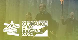 The 2021 sundance film festival took place from january 28 to february 3, 2021. Sundance 2021 Radical Nuns And Killer Werewolves In Rebel Hearts And Eight For Silver Merry Go Round Magazine
