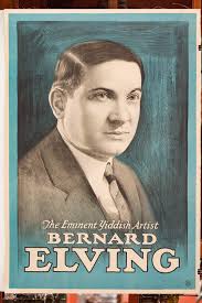 174. Yiddish Theatre Poster: Bernard Elving