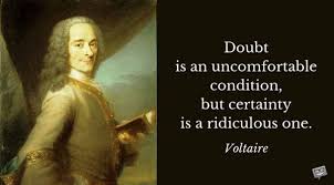 Quotations by voltaire to instantly empower you with life and religion: Voltaire Quote About Doubt