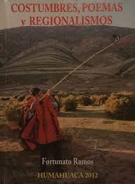 Costumbres, poemas y regionalismos by Fortunato Ramos