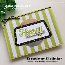 While you can certainly go out and buy one. Broadway Birthday Card Idea For Card Sketch 112 Stampin Savvy