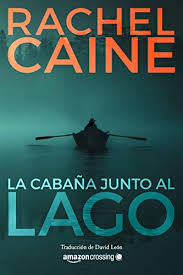 La cabana beach resort & casino's got you covered! Amazon Com La Cabana Junto Al Lago Stillhouse Lake NÂº 1 Spanish Edition Ebook Caine Rachel Leon David Kindle Store