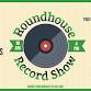 Roundhouse Record Show