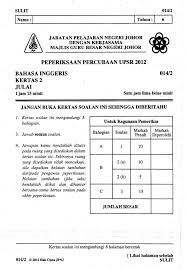 Koleksi soalan spm bahasa inggeris. Soalan Percubaan Upsr Johor 2012 Bahasa Inggeris Kertas 2