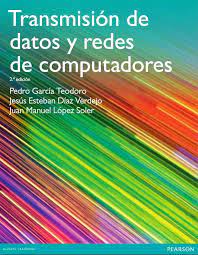 Transmision De Datos Y Redes De Computadores Autores Jesus Esteban Diaz Verdejo Juan Manuel Communication Networks Computer Programming Electronics Projects