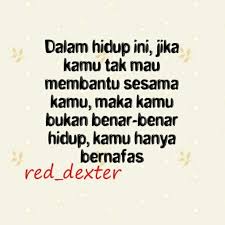 Hidup Itu Harus Saling Membantu Antar Sesama Kata Kata Indah Motivasi Pelajaran Hidup
