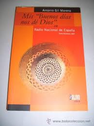 Un hermoso mensaje de buenos días puede hacerle el día a ese alguien especial. Gil Moreno Antonio Mis Buenos Dias Nos De Di Comprar Libros De Religion En Todocoleccion 39200728
