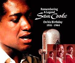 Remembering Sam Cooke, the King of Soul,