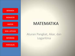 Ppt eksponen logaritma mp3 & mp4. Aturan Pangkat Akar Dan Logaritma Ppt Download