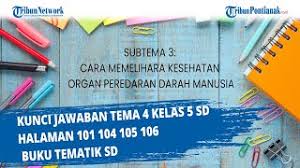 Maybe you would like to learn more about one of these? Kunci Jawaban Tema 4 Kelas 5 Sd Halaman 101 104 105 106 Youtube