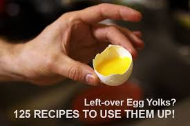Here are over 200 recipes that use a lot of eggs! Recipes To Use Up Extra Egg Yolks Food And Whine Leftover Egg Yolks Egg Yolk Recipes Leftover Egg Yolks Recipes
