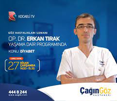 Cagin Goz Hastanesi On Twitter Goz Hastaliklari Uzmani Dr Erkan Tirak Diyabet Hakkinda Konusmak Uzere Kocaeli Tv De Saglik Izmit Kocaeli