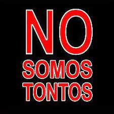NO somos tontos, pero nos toman por tales | Rankia