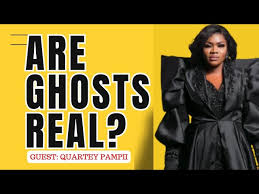 A CONVERSATION WITH A MORTUARYMAN — Are Ghosts Real? SAMUEL QUARTEY PAMPII  SITS WITH MAAME GRACE