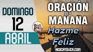 Oracion De La Manana De Hoy Domingo 12 De Abril Salmo 149 Tiempo De Orar Oraciones Salmos Hasta Manana