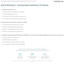 Related quizzes can be found here: Quiz Worksheet Cardiovascular Assessment For Nurses Study Com