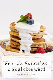 Protein Pancake Rezept Einfach Lecker We Go Wild Rezept Einfach Lecker Lecker Pancake Rezept