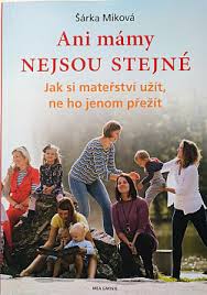 Facebook gives people the power to share and makes the world more open and connected. Ani Mamy Nejsou Stejne Jak Si Materstvi Uzit Ne Ho Jenom Prezit By Sarka Mikova