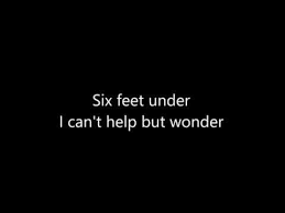 Black And White Billie Eilish Song Lyrics Billie Eilish Six Feet Under Lyrics Video Youtube Six Feet Under Billie Eilish Lyrics