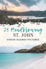 25 St John Virgin Islands Pictures That Will Blow Your Mind In 2020 Caribbean Travel Island Travel America Travel