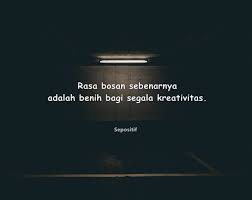 Selamat berkreasi dan jangan lupa. 50 Kata Kata Tentang Tulisan Yang Menginspirasi Sepositif