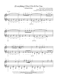 Bryan Adams Everything I Do I Do It For You Movie Everything I Do I Do It For You By Bryan Adams Piano Sheet Music Advanced Sheet Music Piano Sheet Music Piano Sheet