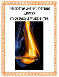Temperature And Thermal Energy Crossword Puzzle Set Thermal Energy Puzzle Set Physical Science Activities