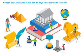 Oleh dosen pendidikan 2 diposting pada 02 01 2020 02 01 2020. Contoh Soal Akulturasi Islam Dan Budaya Nusantara Dan Jawaban
