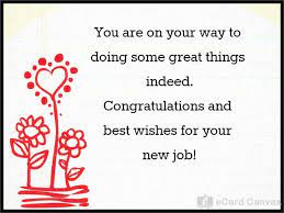 You Are On Your Way To Doing Some Great Things Indeed Congratulations And Best Wishes For Your New Job New Job Quotes Job Quotes Congratulations Quotes