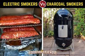 Electric Vs Charcoal Smoker Which Is Best Or Better For