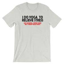 Funny Yoga Shirts For Women Funny Yoga Gifts Funny Yoga Gifts Tshirts Funny Yoga Shirt Yoga Shirts Yoga Funny