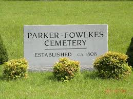 Parker Fowlkes Cemetery Dickson Tennessee Family Genealogy Genealogy Cemetery