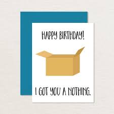 Birthday Cards For Brother From Sister Printable Birthday Card Funny Birthday Card I Got You A Nothing A2 Birthday Card For Brother Sister Birthday Card For Friend Birthday Cards For Brother Birthday Card