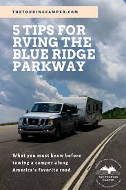 Cabins, rv, pop up and tent sites. 5 Things You Must Know Before Towing A Camper On The Blue Ridge Parkway The Touring Camper
